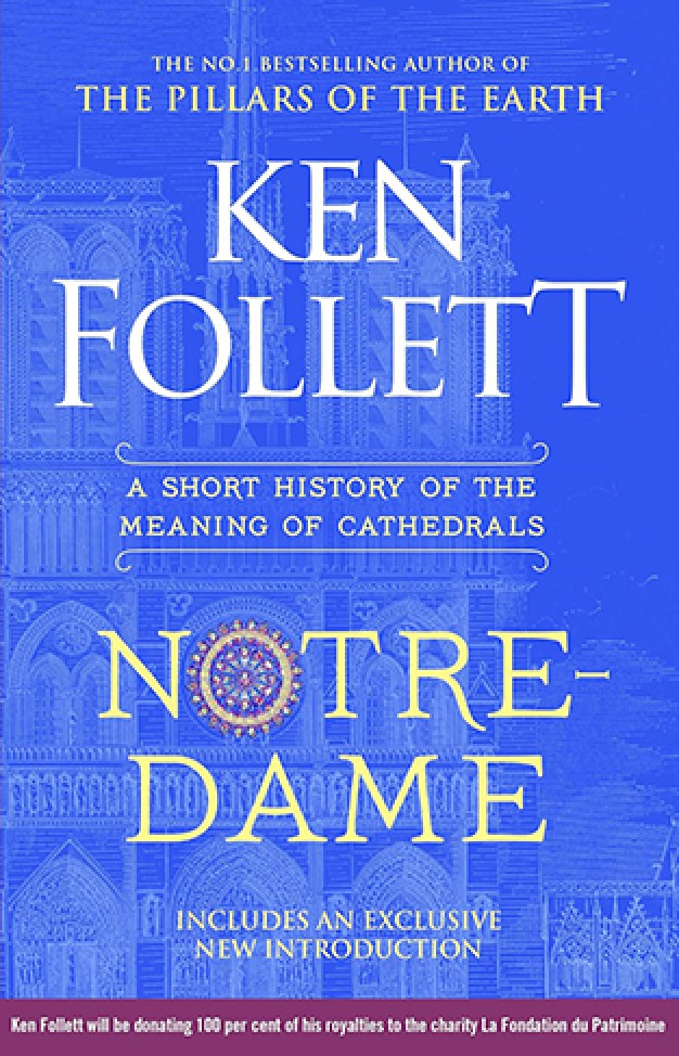 Notre-Dame - A Short History of the Meaning of Cathedrals